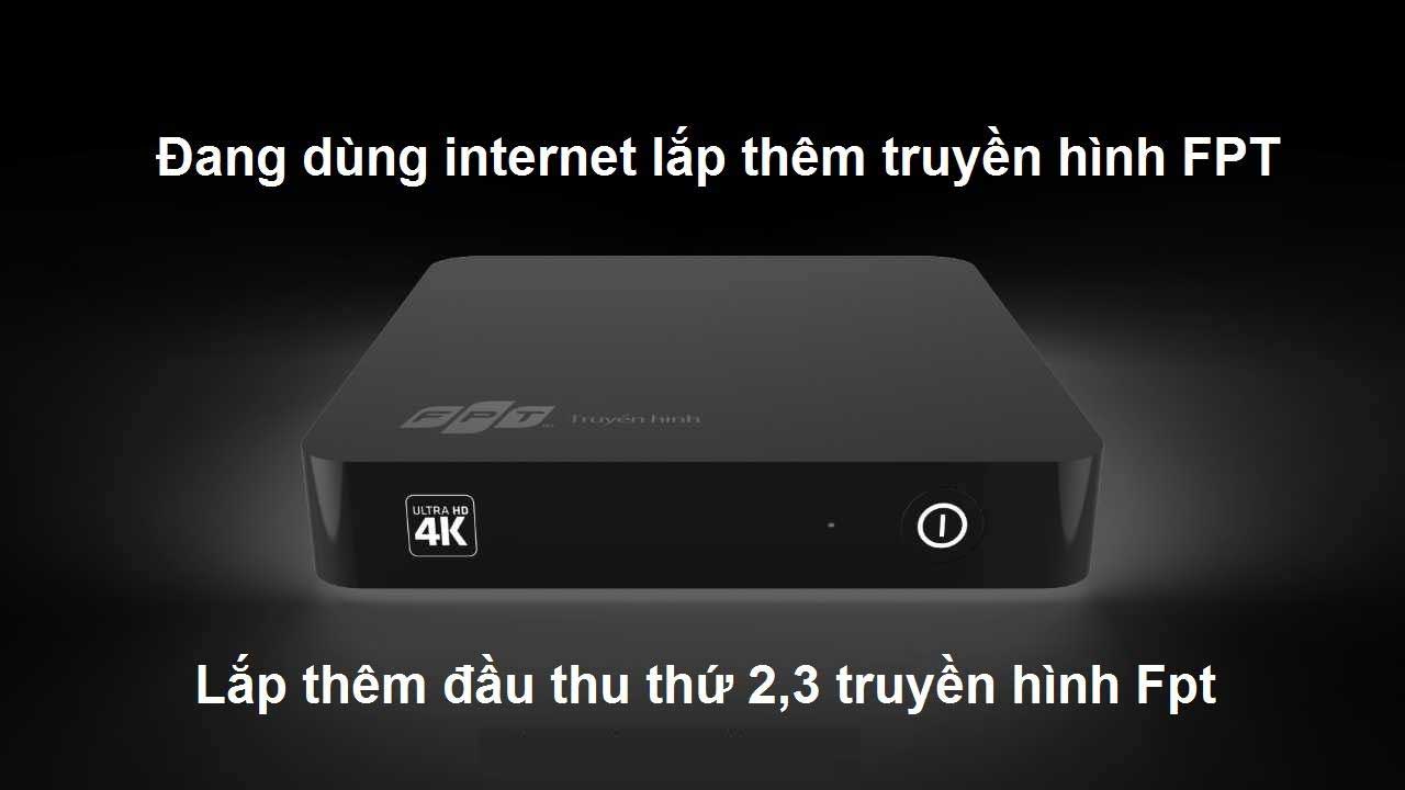 lap-them-dau-thu-thu-2-3-cho-truyen-hinh-fpt-lapinternet247.com-2